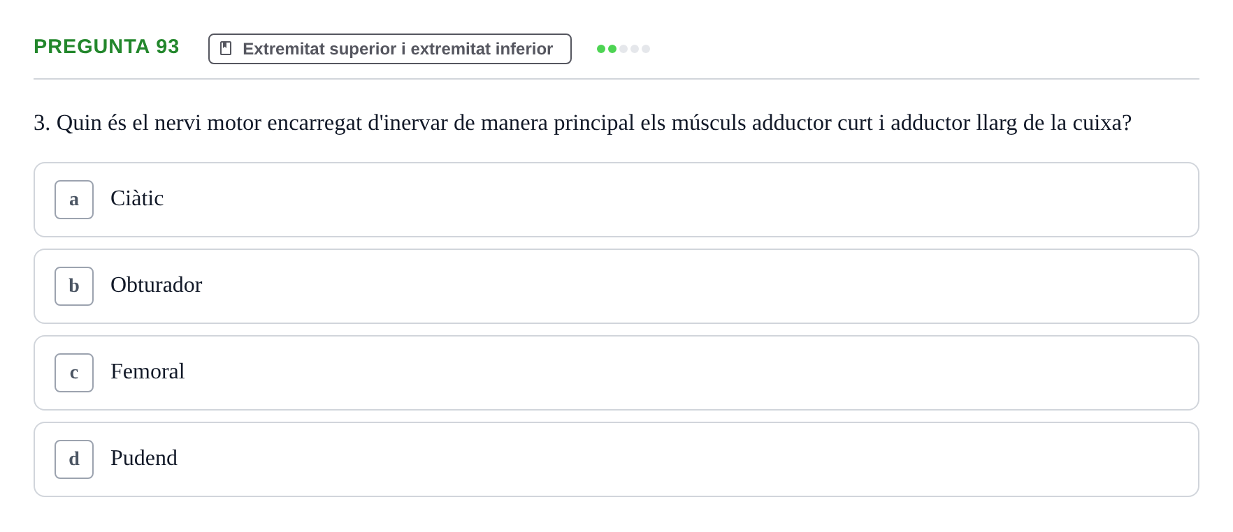 Enunciado: Pregunta 93 · Estructura i Funció del Cos Humà I UVIC 2021