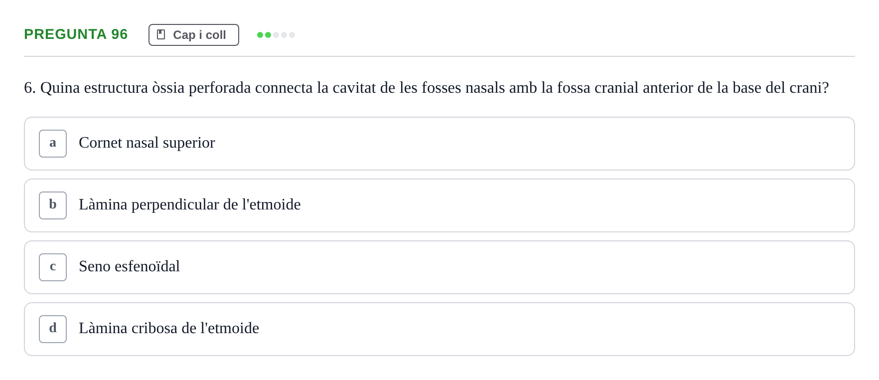 Enunciado: Pregunta 96 · Estructura i Funció del Cos Humà I UVIC 2021