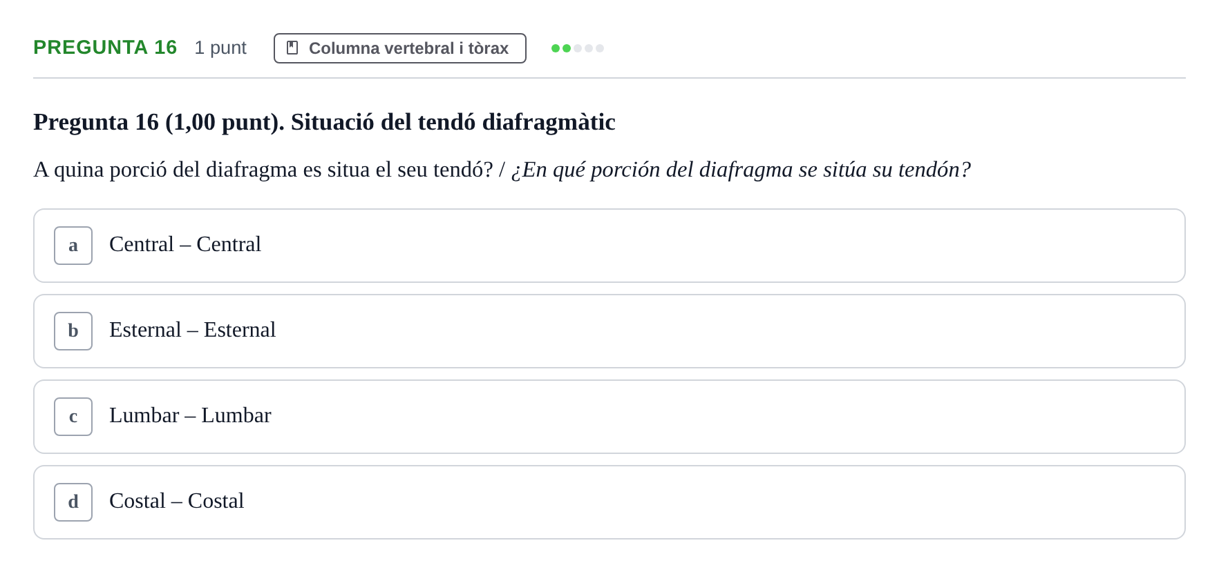 Enunciado: Pregunta 16 · Estructura i Funció del Cos Humà I UVIC 2023