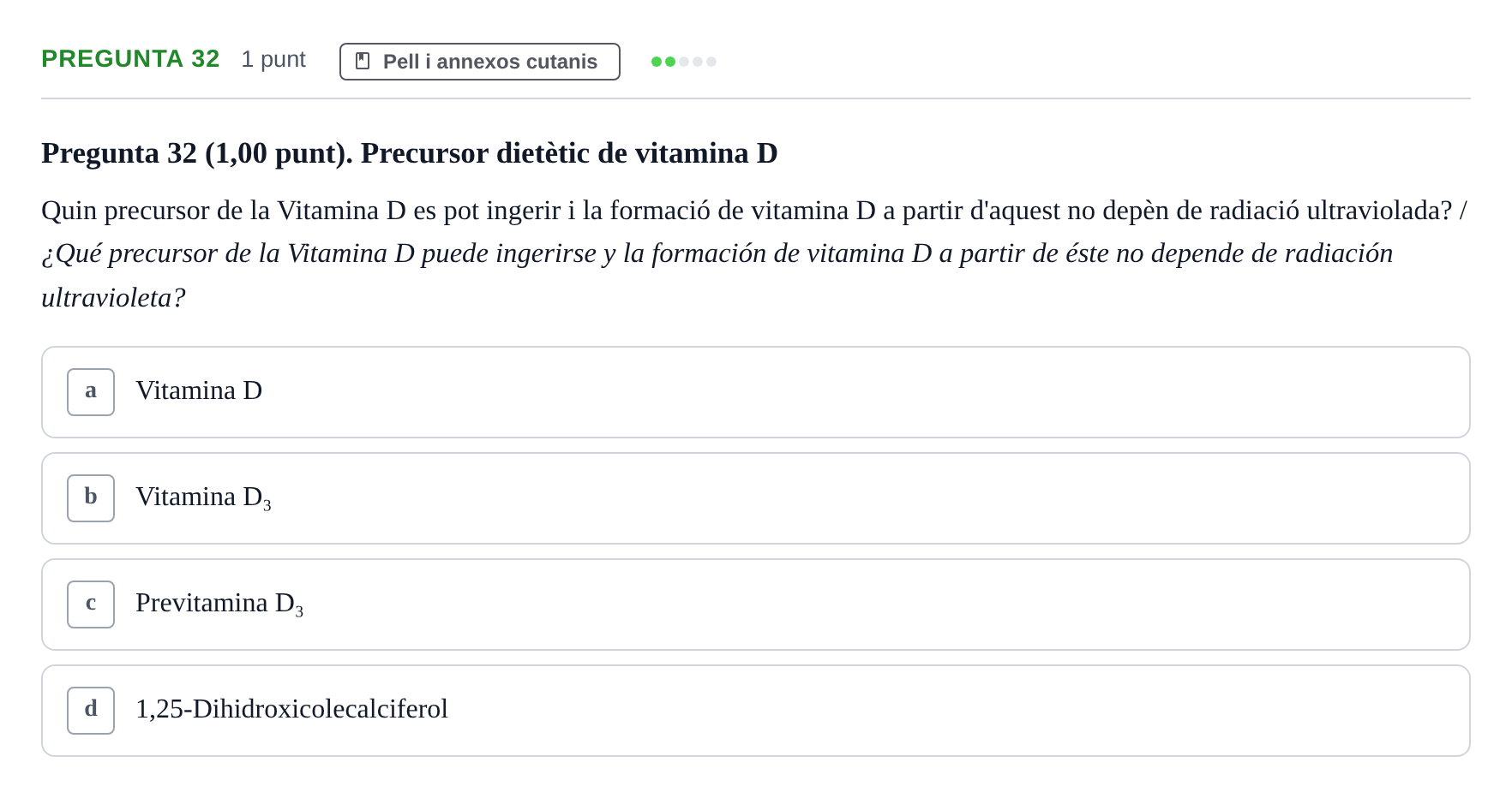 Enunciado: Pregunta 32 · Estructura i Funció del Cos Humà I UVIC 2023