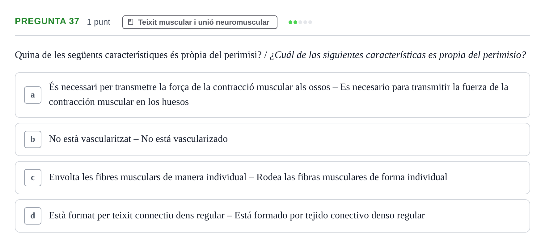 Enunciado: Pregunta 37 · Estructura i Funció del Cos Humà I UVIC 2023