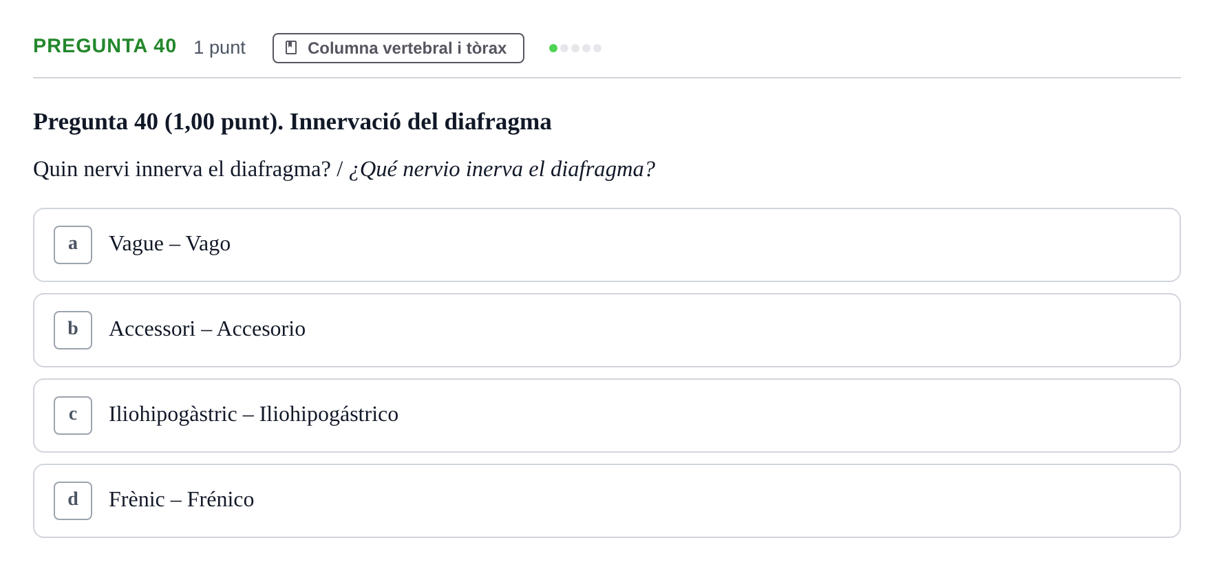 Enunciado: Pregunta 40 · Estructura i Funció del Cos Humà I UVIC 2023