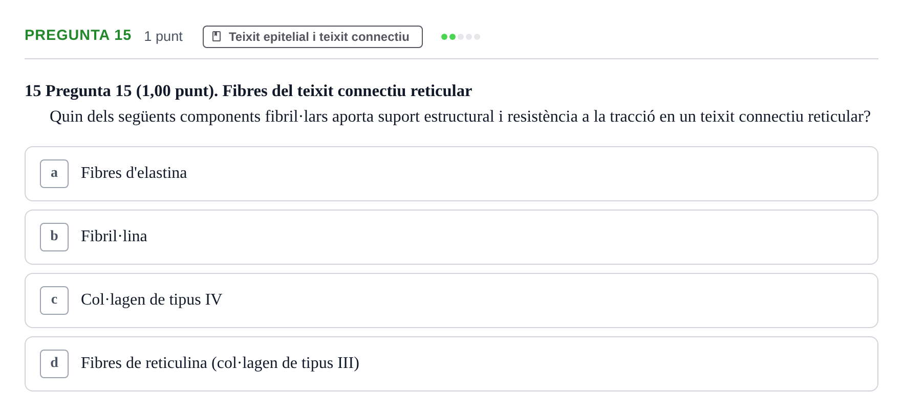 Enunciado: Pregunta 15 · Estructura i Funció del Cos Humà I UVIC 2024