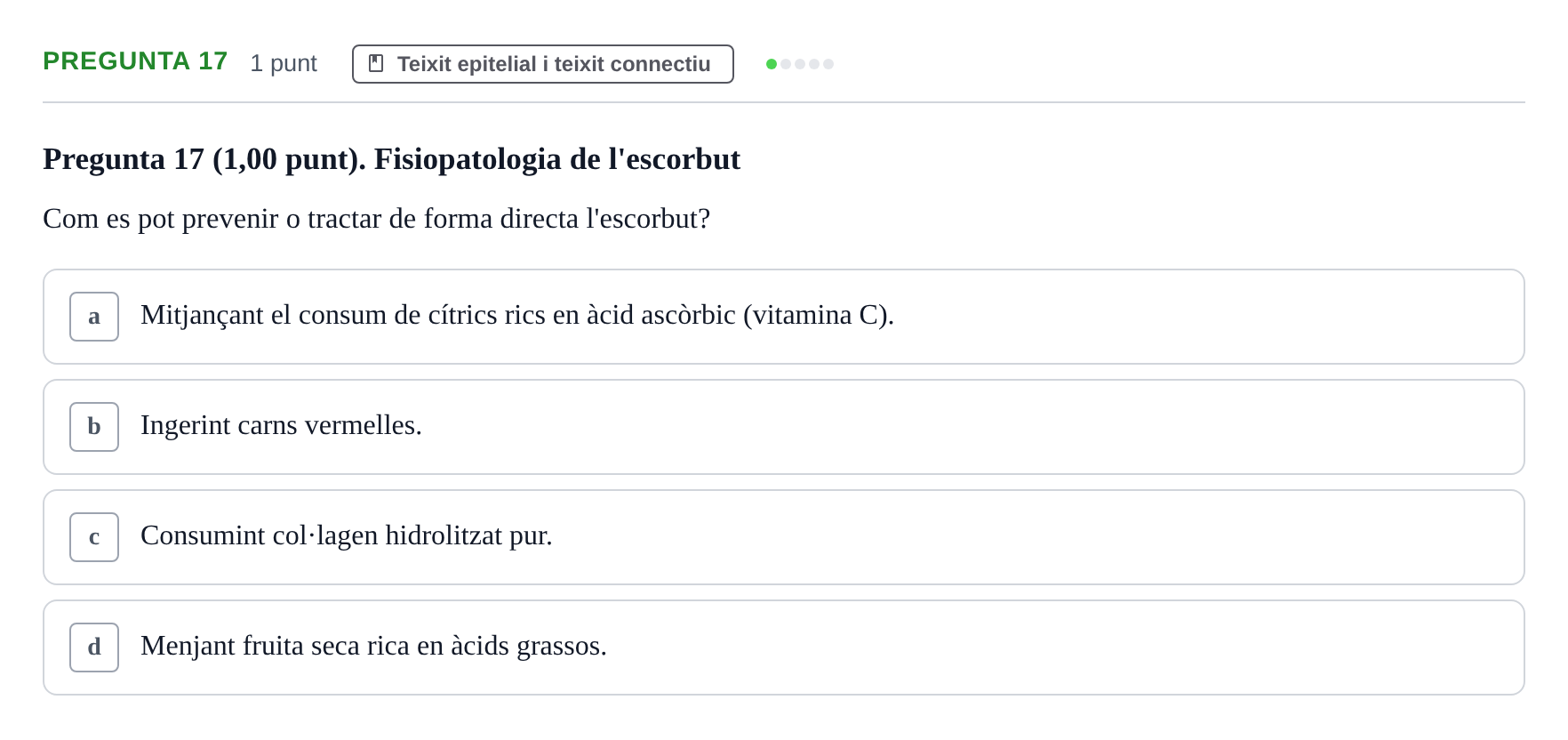 Enunciado: Pregunta 17 · Estructura i Funció del Cos Humà I UVIC 2024