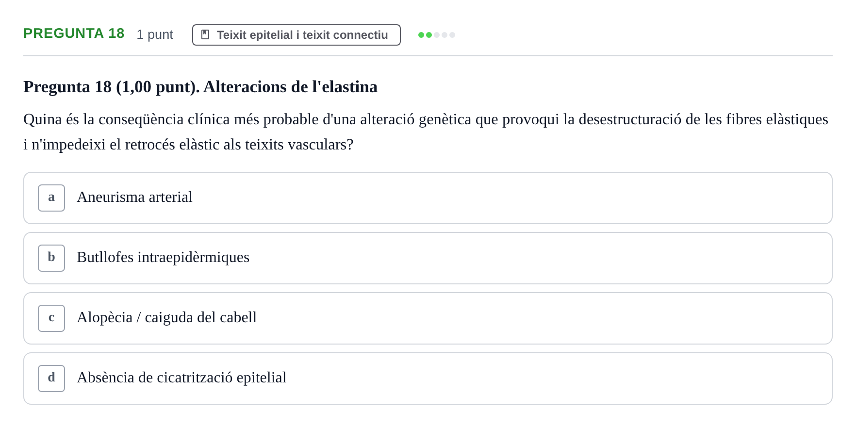Enunciado: Pregunta 18 · Estructura i Funció del Cos Humà I UVIC 2024