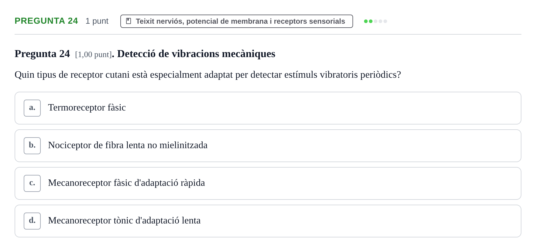 Enunciado: Pregunta 24 · Estructura i Funció del Cos Humà I UVIC 2024