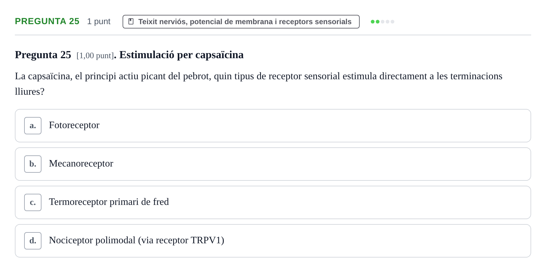 Enunciado: Pregunta 25 · Estructura i Funció del Cos Humà I UVIC 2024