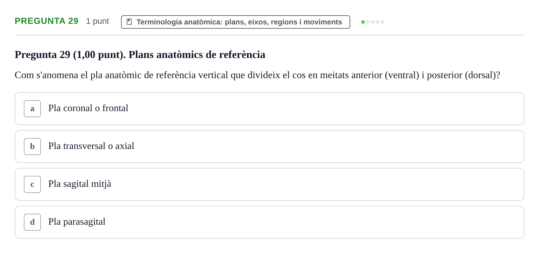 Enunciado: Pregunta 29 · Estructura i Funció del Cos Humà I UVIC 2024