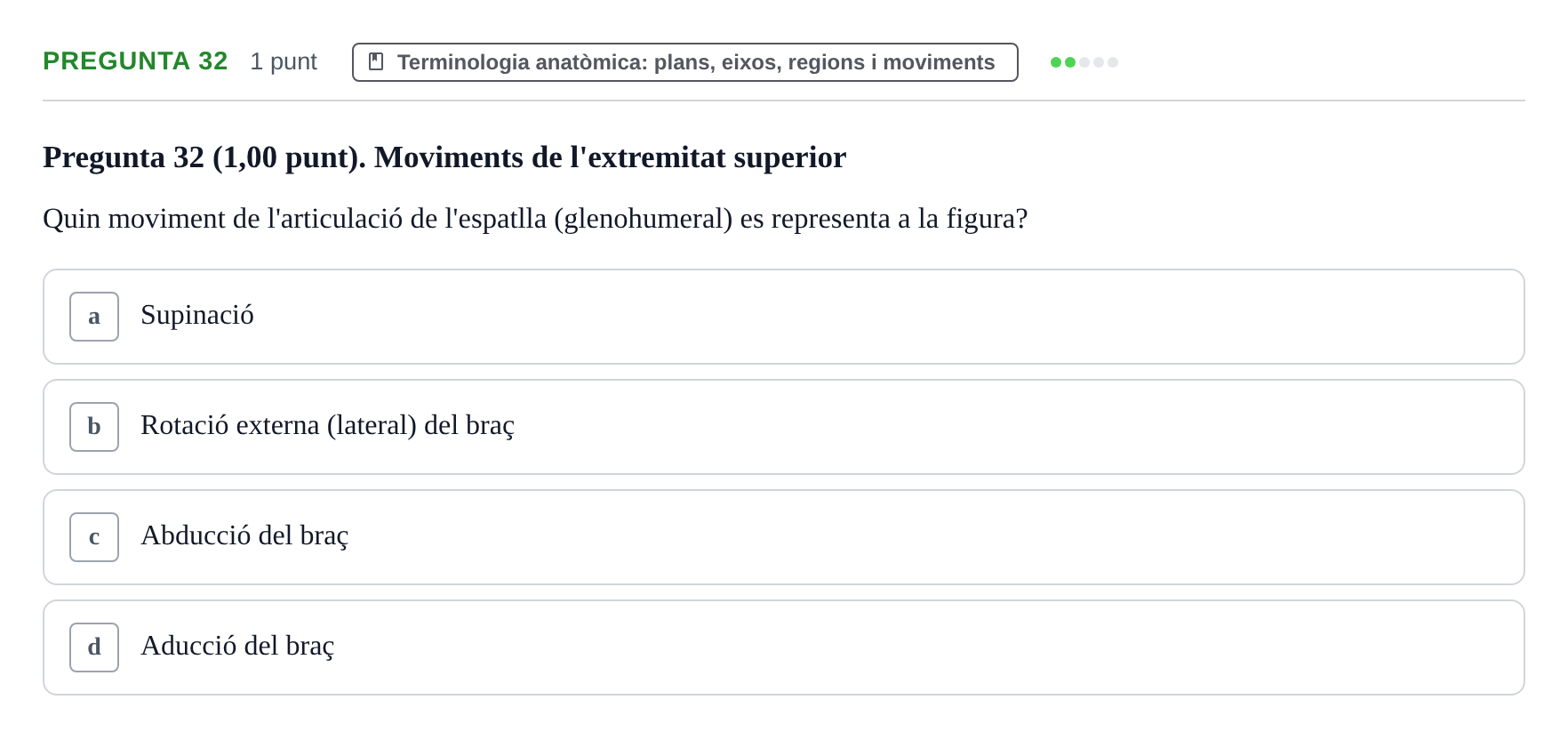 Enunciado: Pregunta 32 · Estructura i Funció del Cos Humà I UVIC 2024