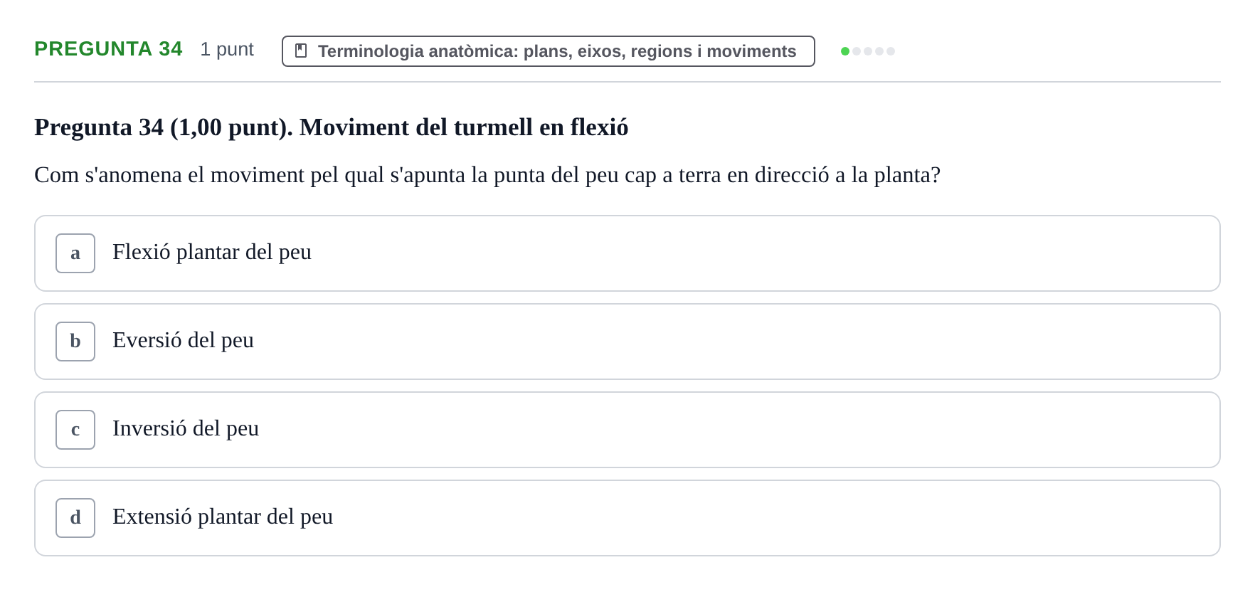 Enunciado: Pregunta 34 · Estructura i Funció del Cos Humà I UVIC 2024