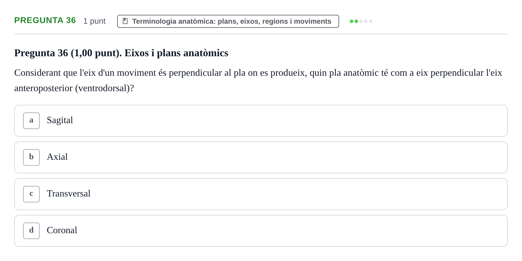 Enunciado: Pregunta 36 · Estructura i Funció del Cos Humà I UVIC 2024