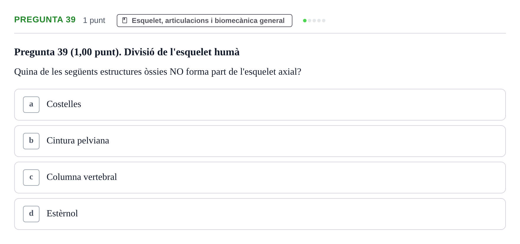 Enunciado: Pregunta 39 · Estructura i Funció del Cos Humà I UVIC 2024