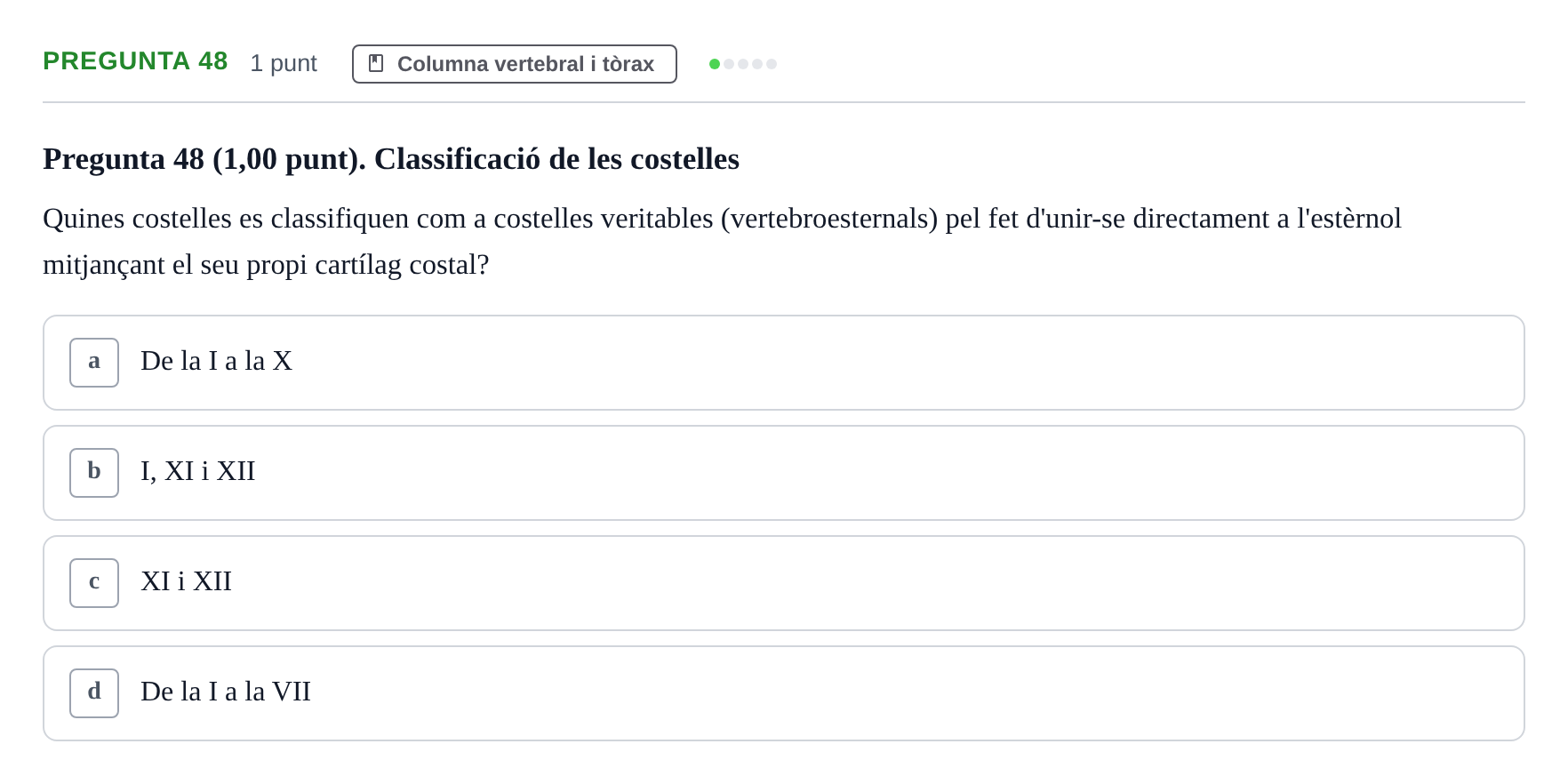 Enunciado: Pregunta 48 · Estructura i Funció del Cos Humà I UVIC 2024