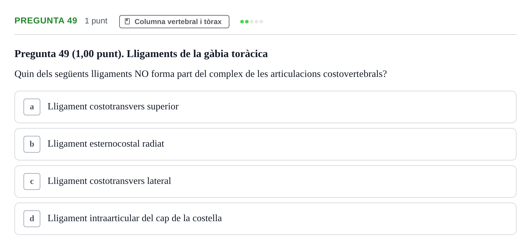 Enunciado: Pregunta 49 · Estructura i Funció del Cos Humà I UVIC 2024