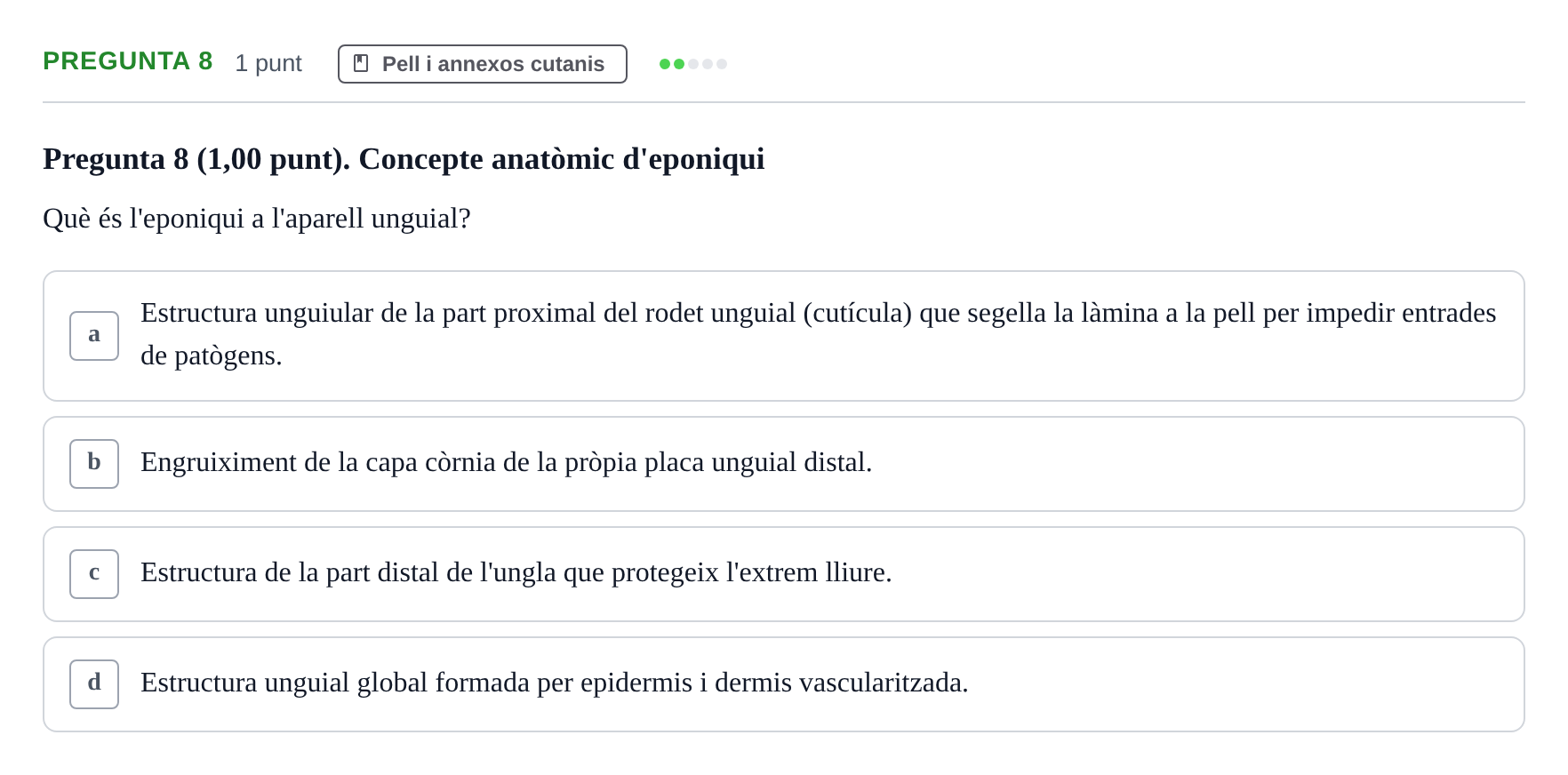 Enunciado: Pregunta 8 · Estructura i Funció del Cos Humà I UVIC 2024