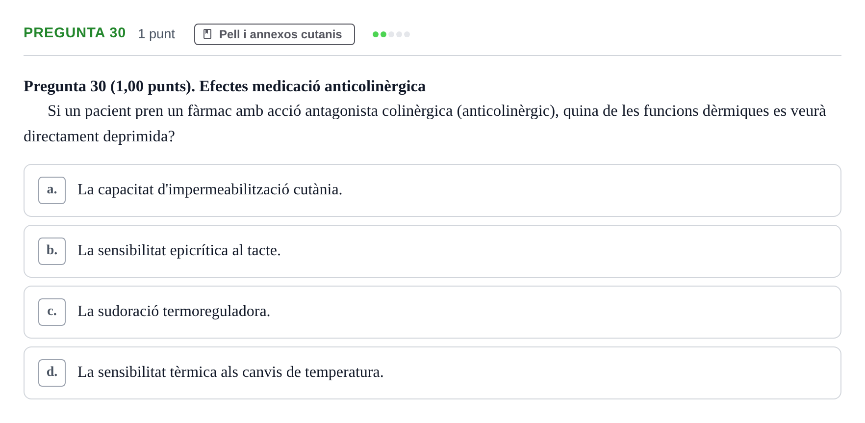 Enunciado: Pregunta 30 · Estructura i Funció del Cos Humà I UVIC 2023