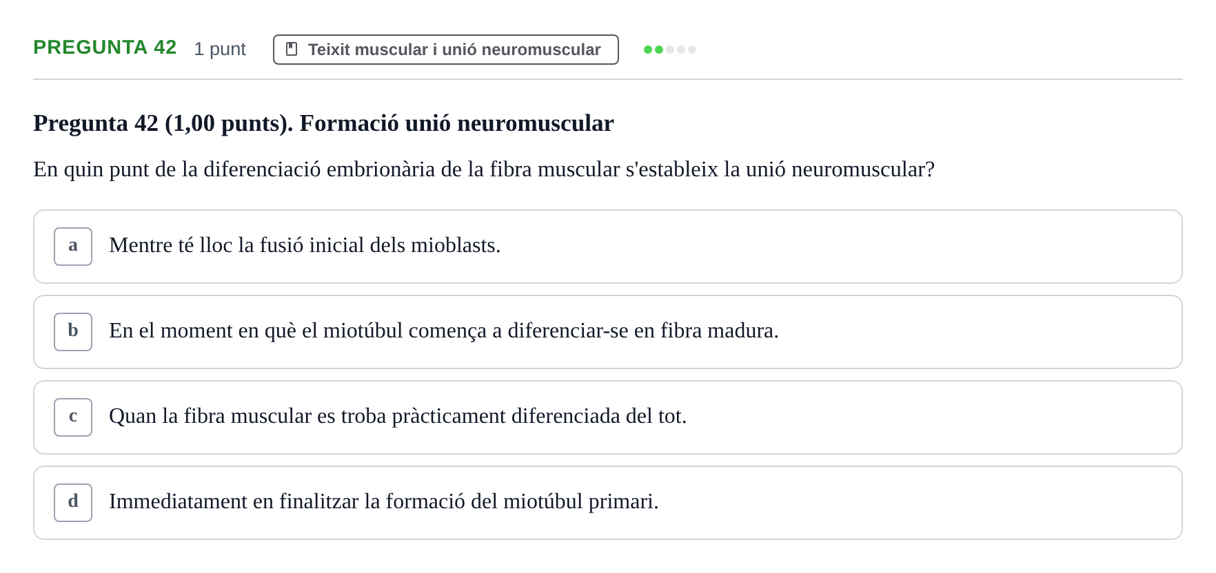 Enunciado: Pregunta 42 · Estructura i Funció del Cos Humà I UVIC 2023