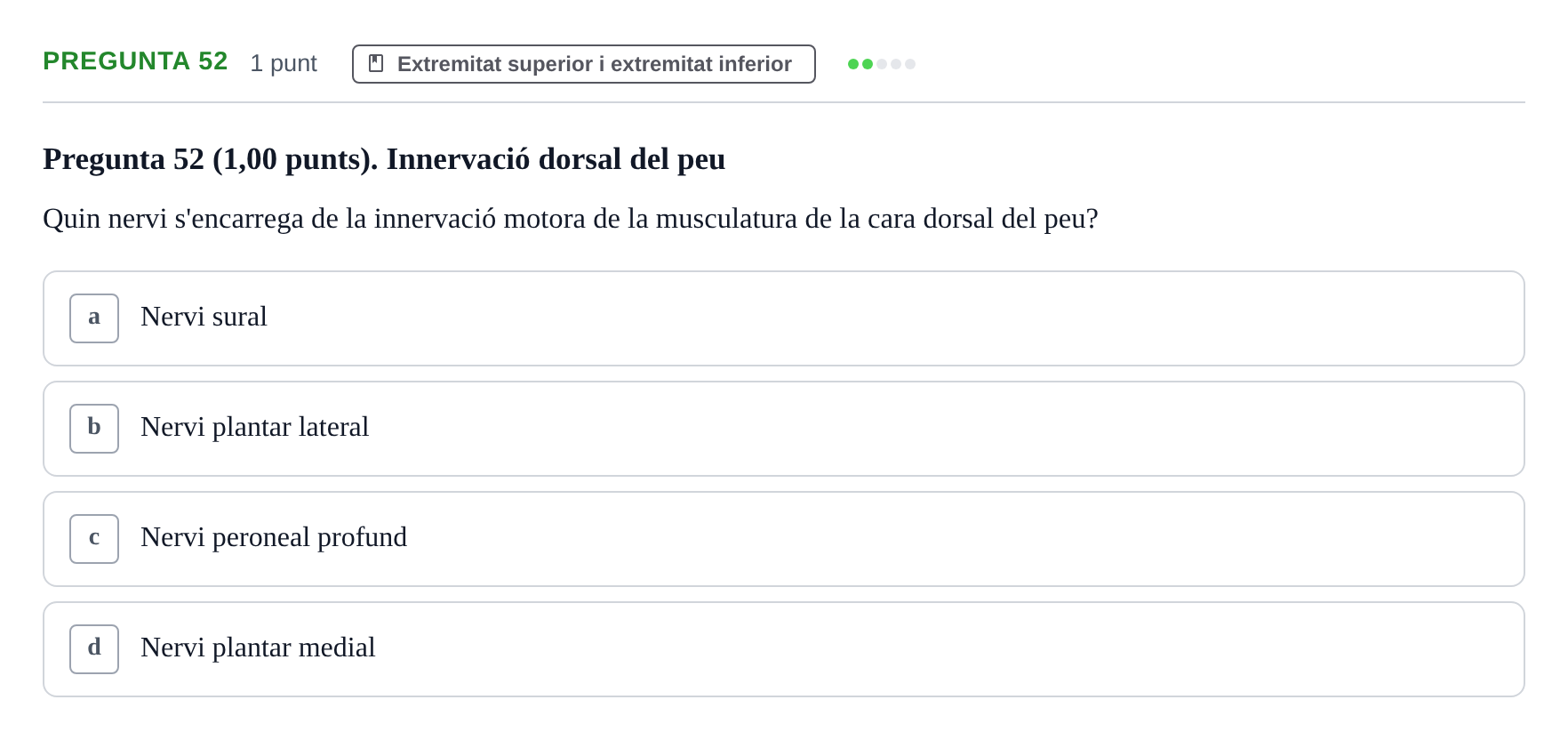 Enunciado: Pregunta 52 · Estructura i Funció del Cos Humà I UVIC 2023