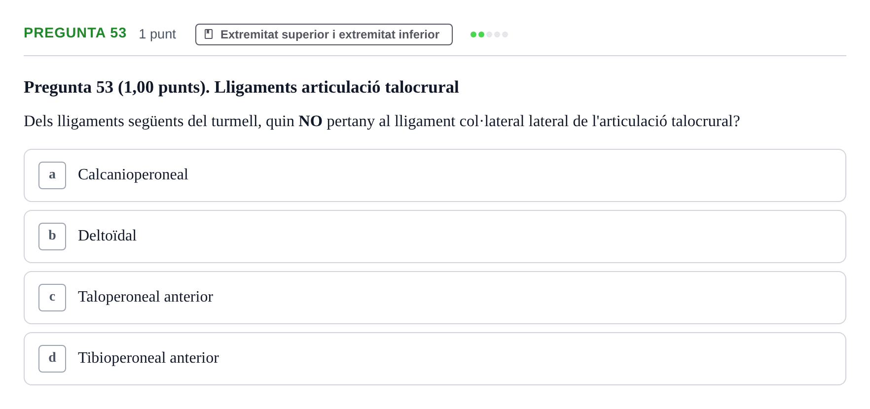 Enunciado: Pregunta 53 · Estructura i Funció del Cos Humà I UVIC 2023