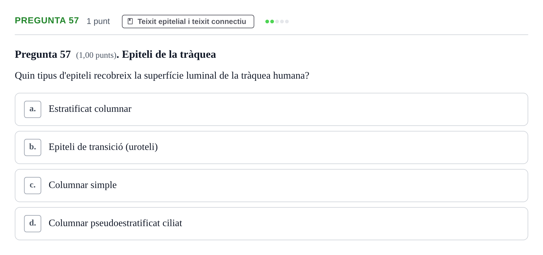 Enunciado: Pregunta 57 · Estructura i Funció del Cos Humà I UVIC 2023