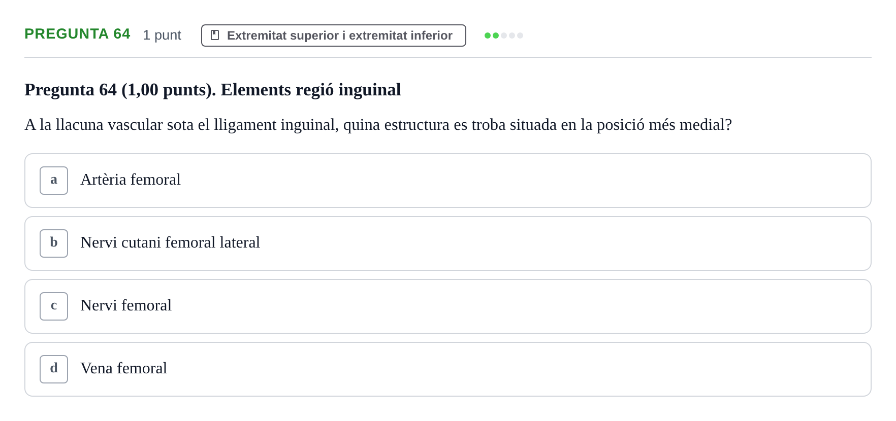 Enunciado: Pregunta 64 · Estructura i Funció del Cos Humà I UVIC 2023