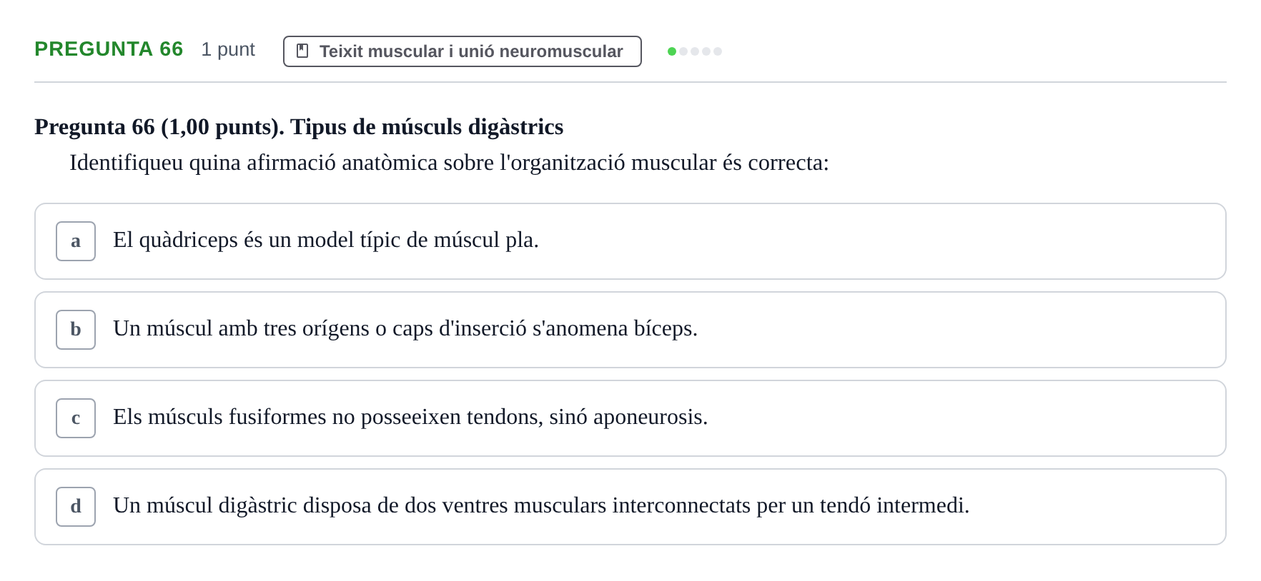 Enunciado: Pregunta 66 · Estructura i Funció del Cos Humà I UVIC 2023