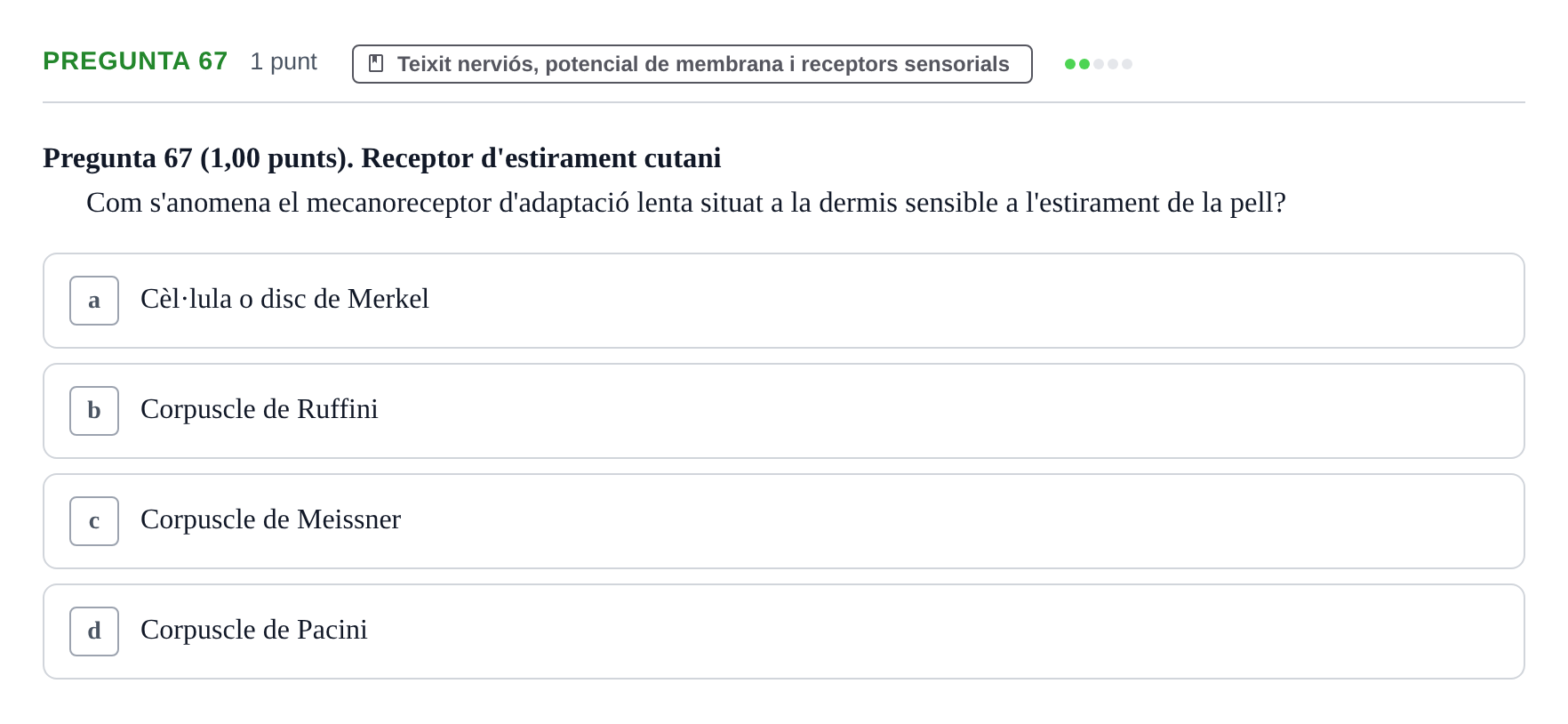 Enunciado: Pregunta 67 · Estructura i Funció del Cos Humà I UVIC 2023