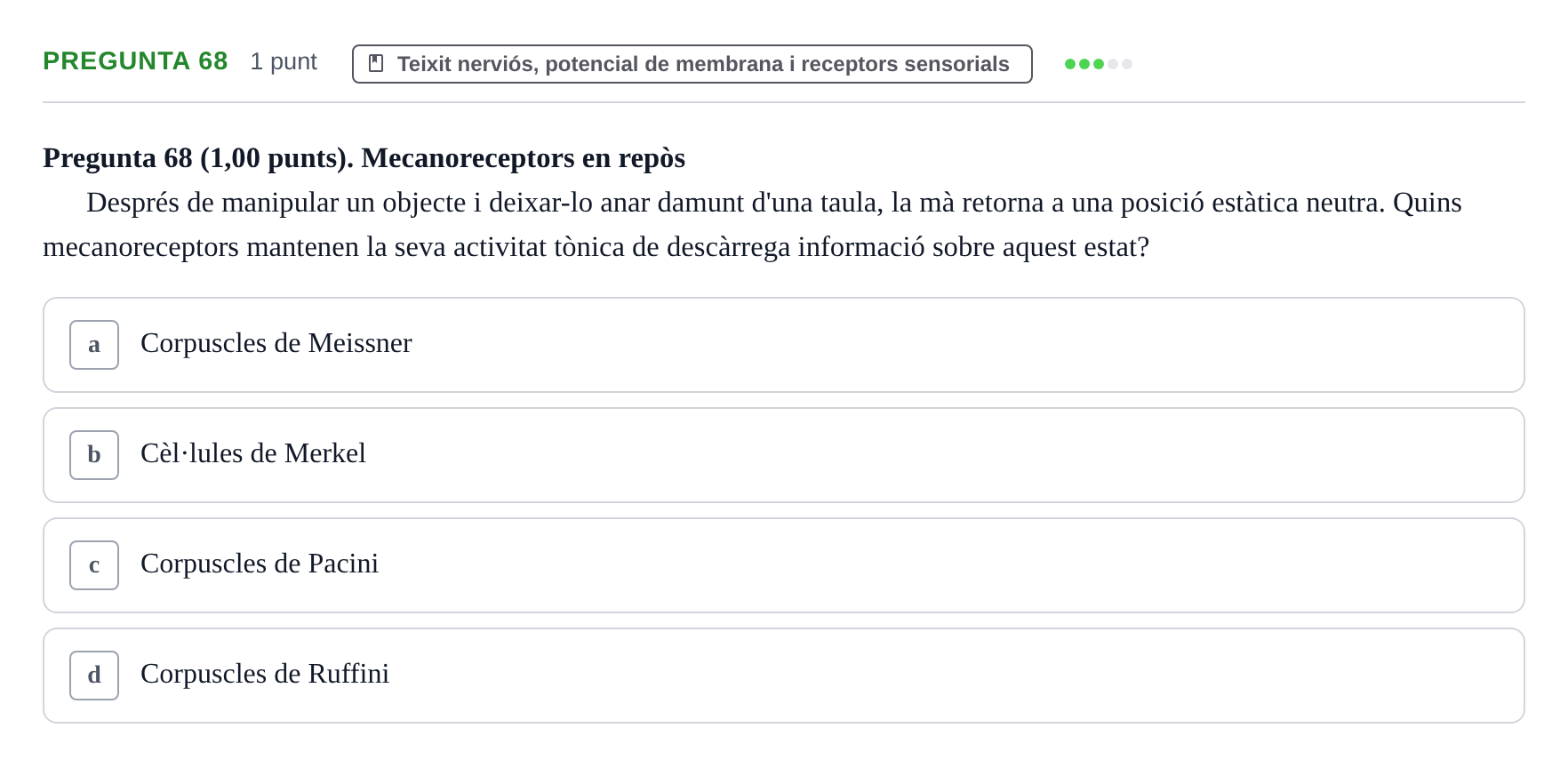 Enunciado: Pregunta 68 · Estructura i Funció del Cos Humà I UVIC 2023