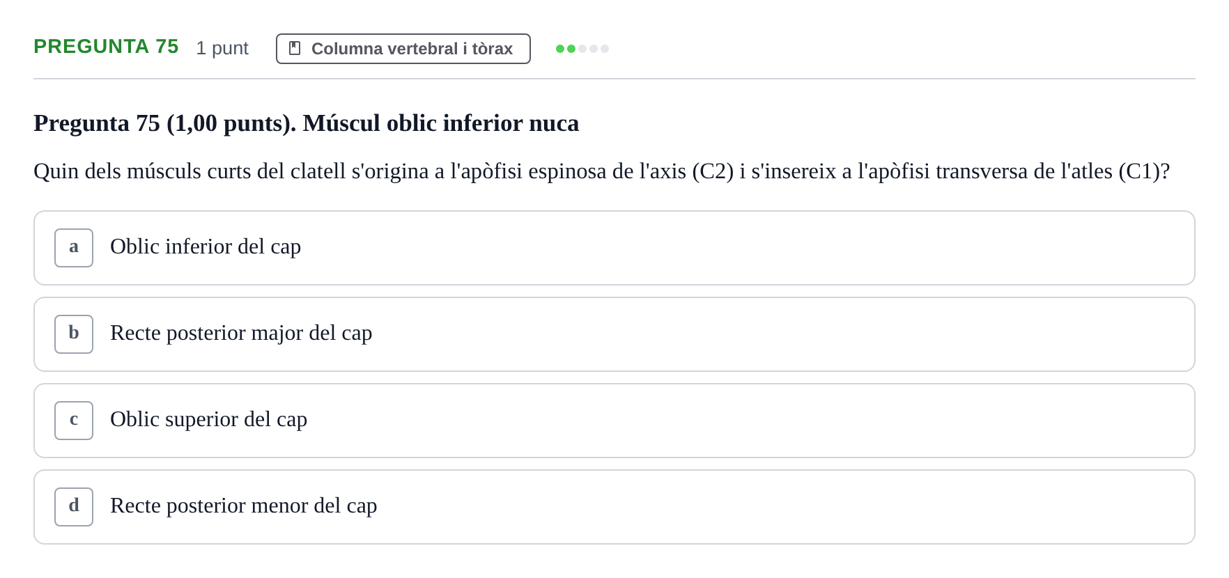 Enunciado: Pregunta 75 · Estructura i Funció del Cos Humà I UVIC 2023