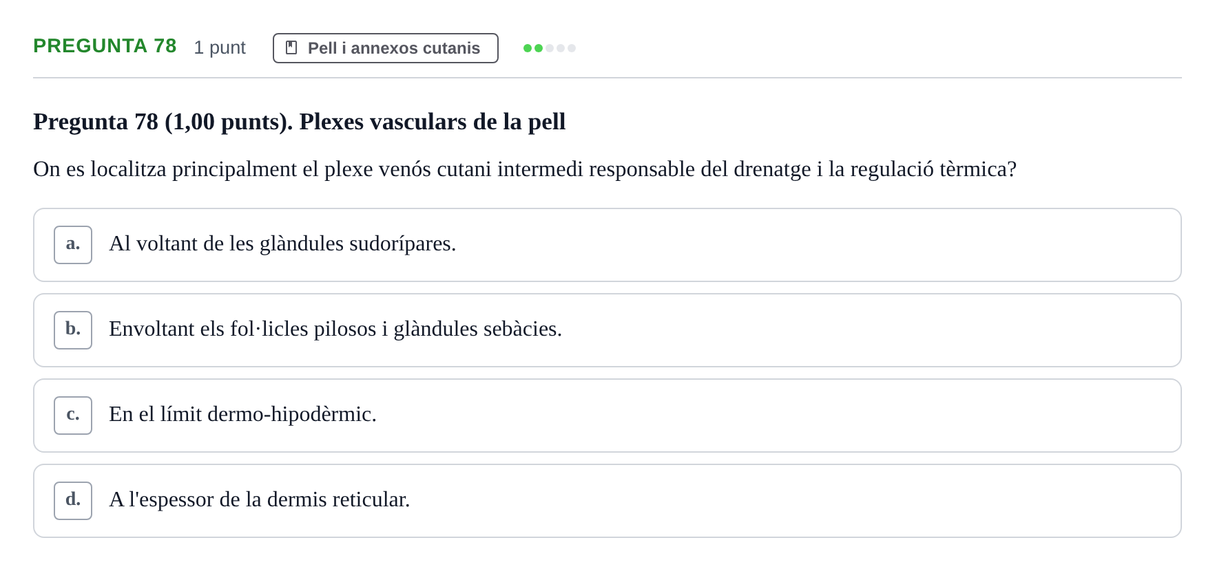 Enunciado: Pregunta 78 · Estructura i Funció del Cos Humà I UVIC 2023