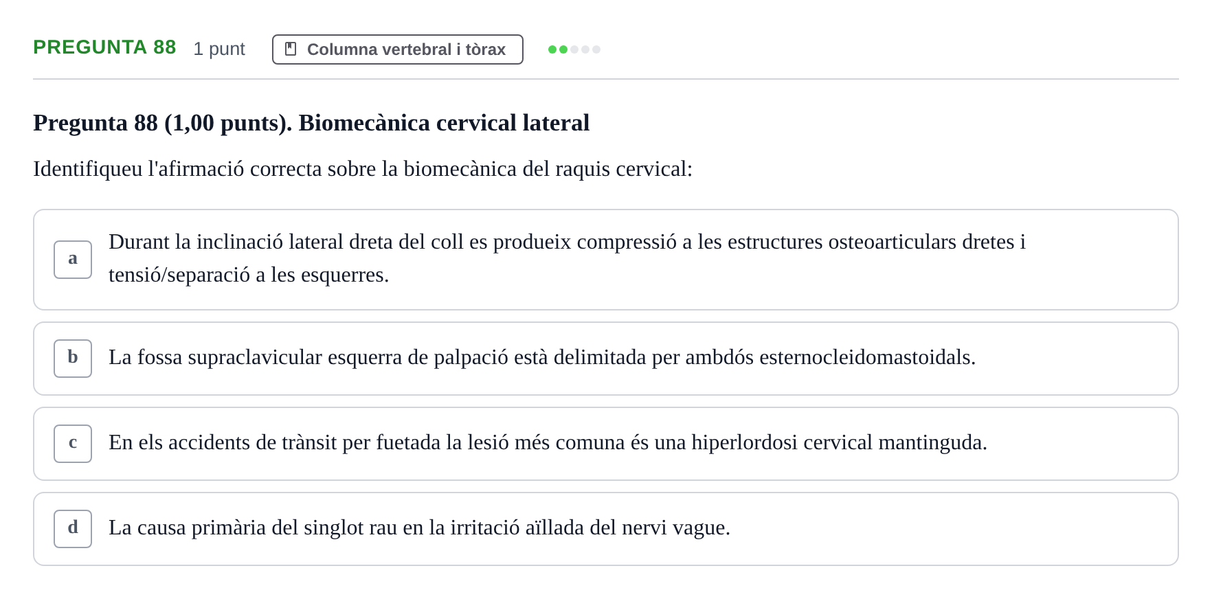 Enunciado: Pregunta 88 · Estructura i Funció del Cos Humà I UVIC 2023