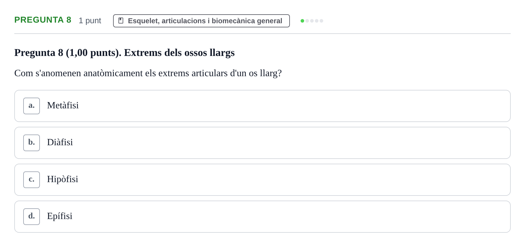 Enunciado: Pregunta 8 · Estructura i Funció del Cos Humà I UVIC 2023
