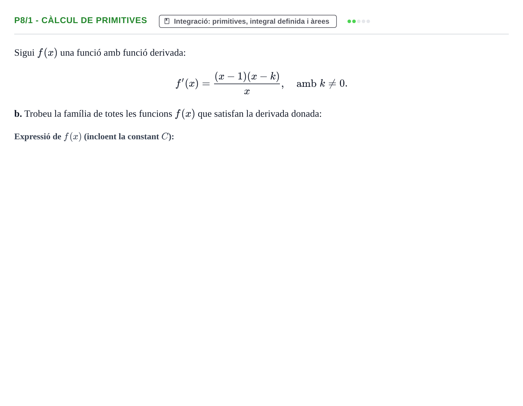 Enunciado: Ejercicio P8/1 - Càlcul de primitives · Matemàtiques I UPF 2020