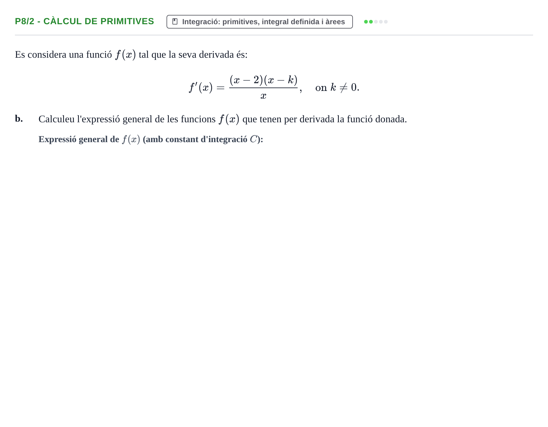 Enunciado: Ejercicio P8/2 - Càlcul de primitives · Matemàtiques I UPF 2020