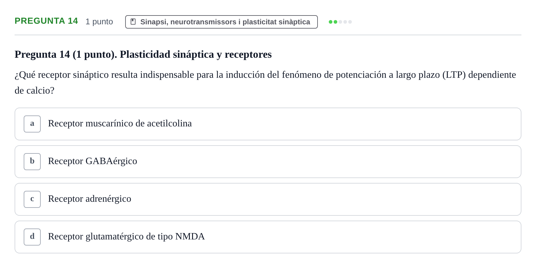 Enunciado: Pregunta 14 · Estructura i Funció del Cos Humà III UVIC Examen Parcial 1. Neuroanatomía y Fisiología del Sistema Nervioso
