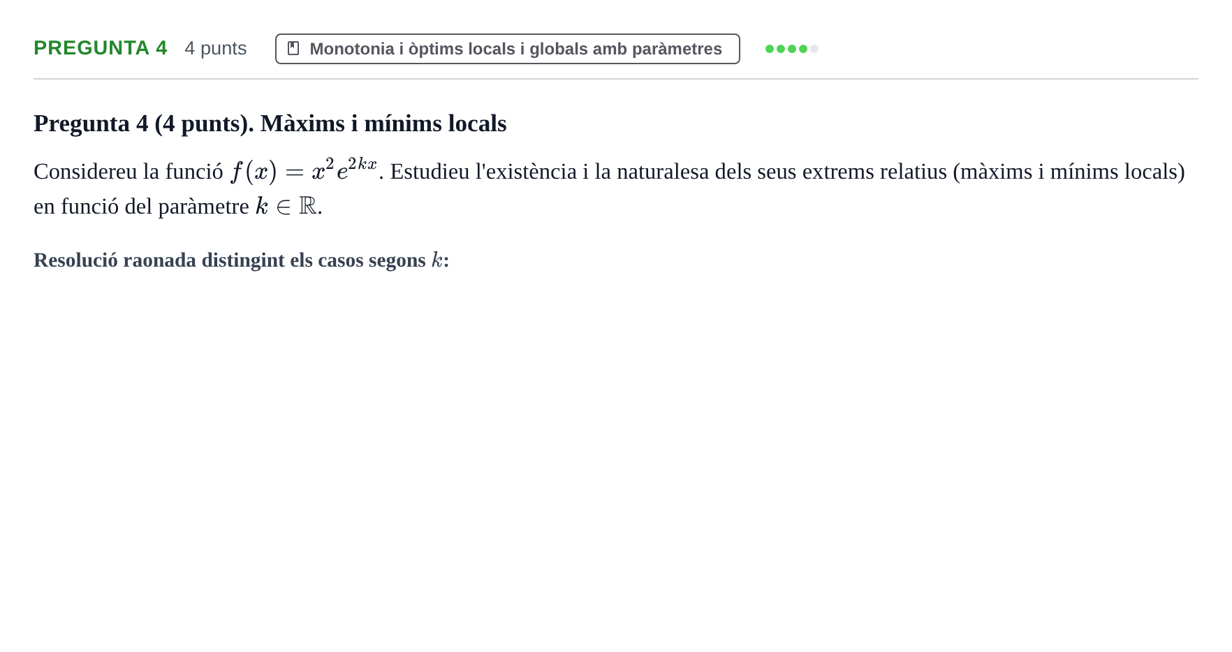 Enunciado: Pregunta 4 · Matemàtiques I UPF 2020