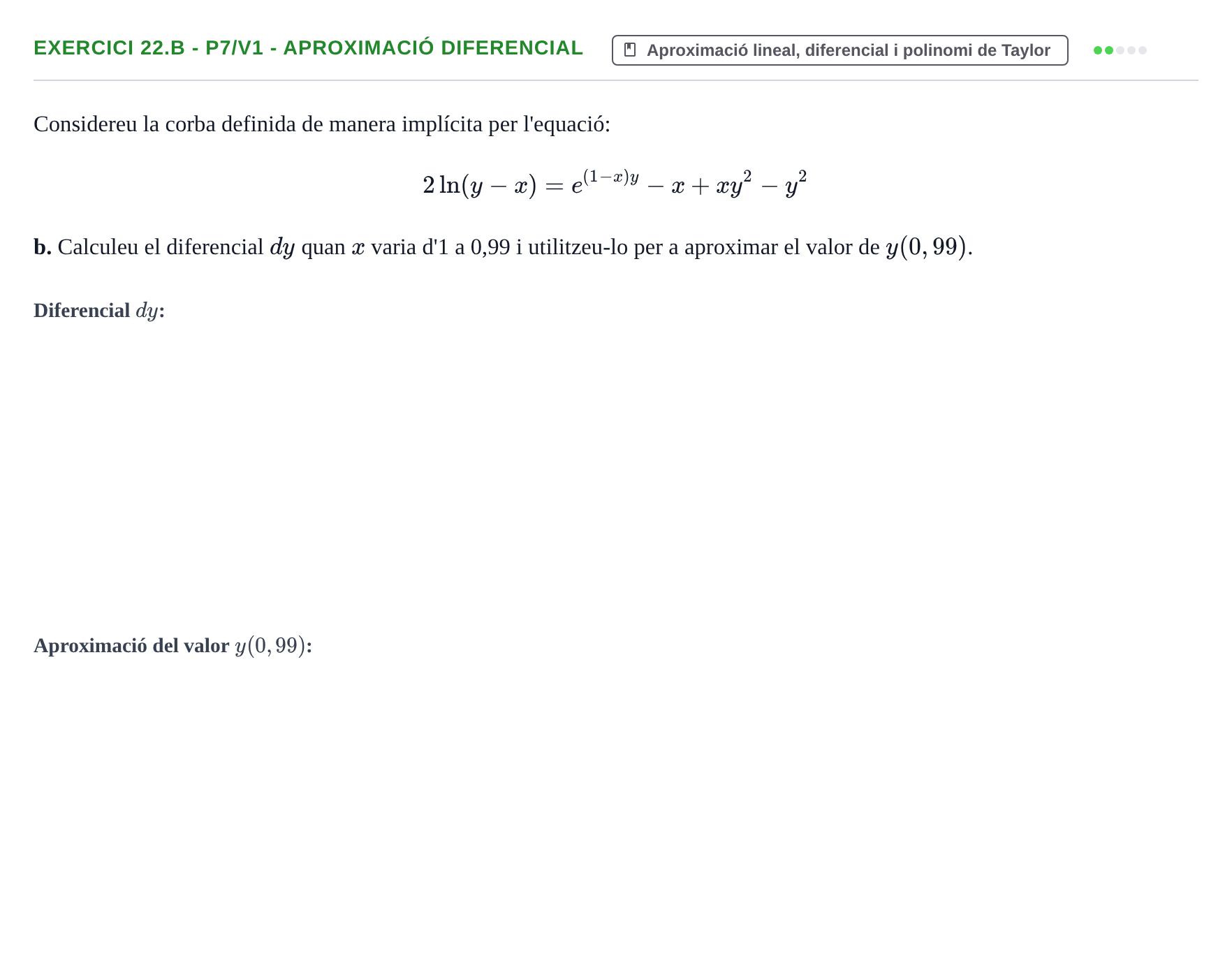 Enunciado: Ejercicio 22.b - P7/V1 - Aproximació diferencial · Matemàtiques I UPF 2020