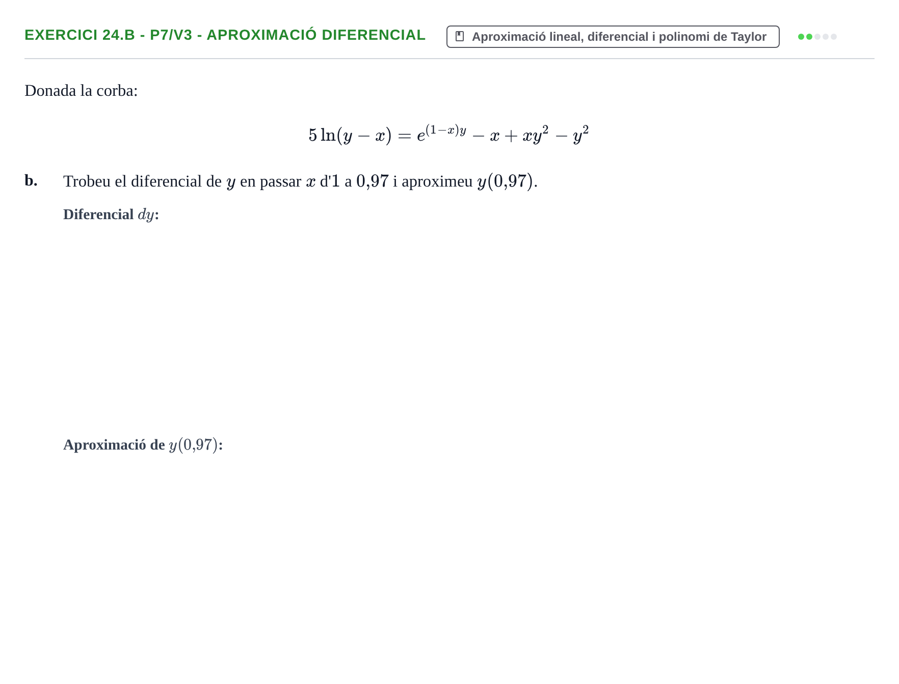 Enunciado: Ejercicio 24.b - P7/V3 - Aproximació diferencial · Matemàtiques I UPF 2020