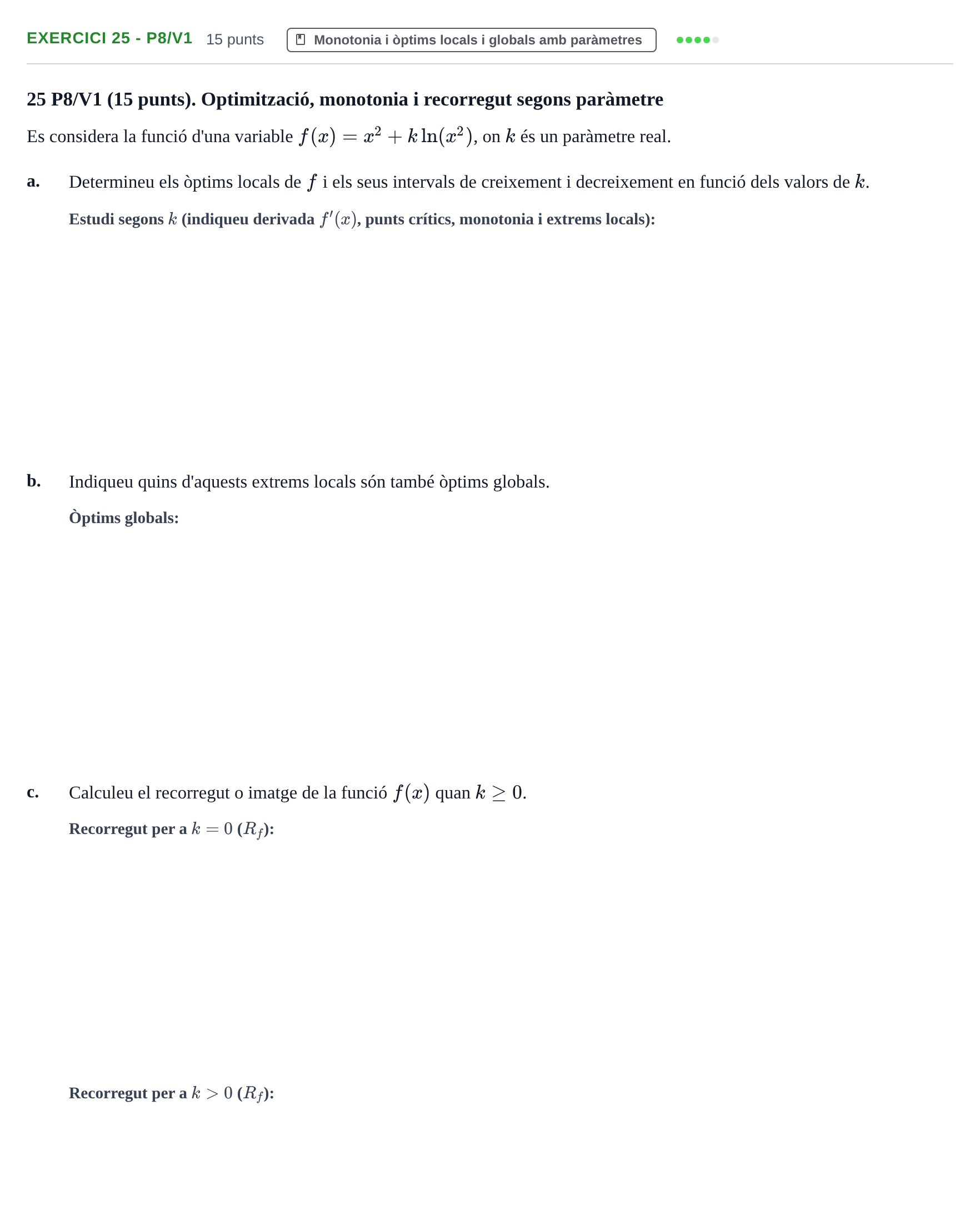 Enunciado: Ejercicio 25 - P8/V1 · Matemàtiques I UPF 2020
