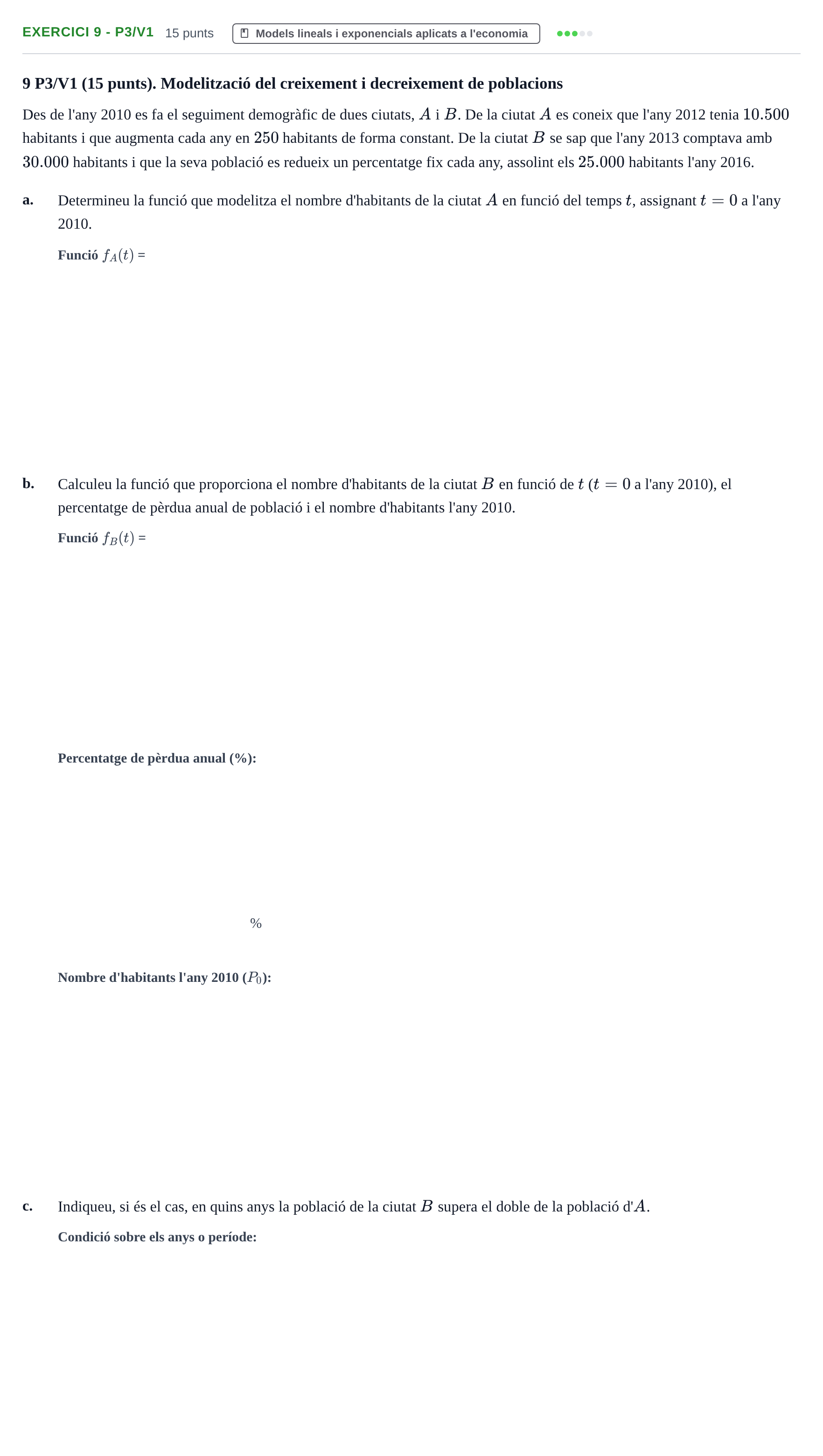 Enunciado: Ejercicio 9 - P3/V1 · Matemàtiques I UPF 2020