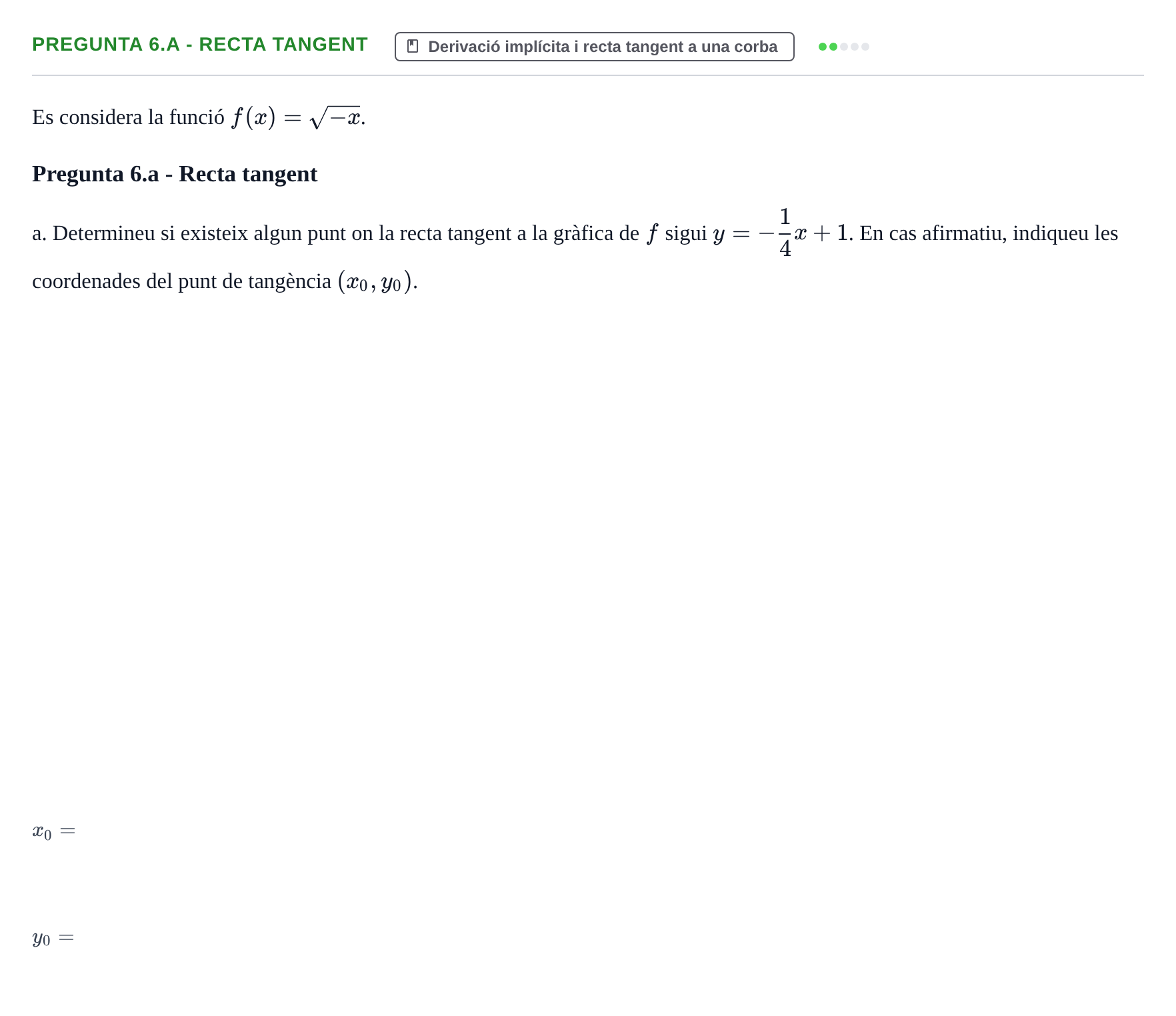 Enunciado: Pregunta 6.a - Recta tangent · Matemàtiques I UPF 2018