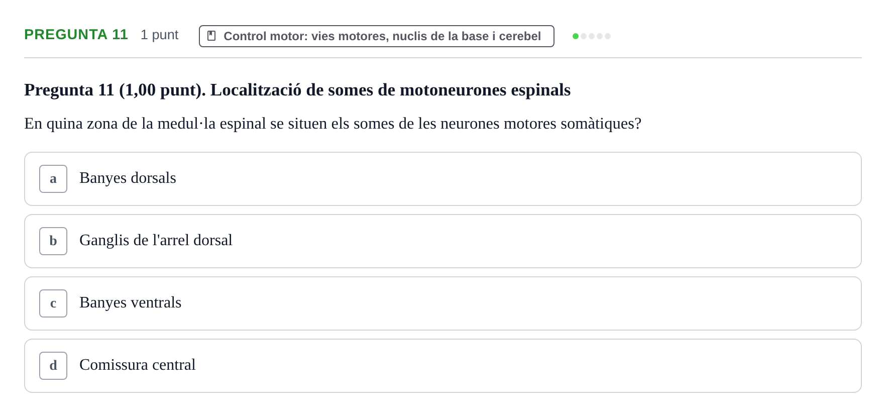 Enunciado: Pregunta 11 · Estructura i Funció del Cos Humà III UVIC Examen Parcial 1. Estructura i Funció del Cos Humà III