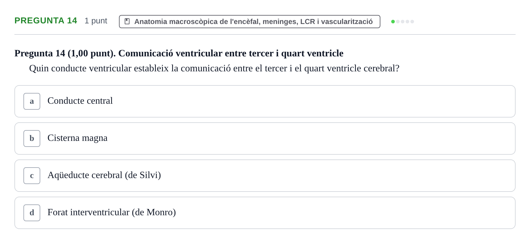 Enunciado: Pregunta 14 · Estructura i Funció del Cos Humà III UVIC Examen Parcial 1. Estructura i Funció del Cos Humà III