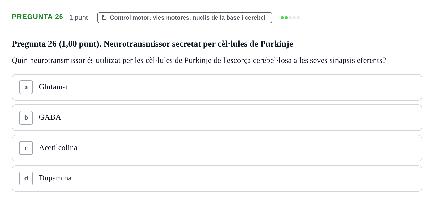 Enunciado: Pregunta 26 · Estructura i Funció del Cos Humà III UVIC Examen Parcial 1. Estructura i Funció del Cos Humà III