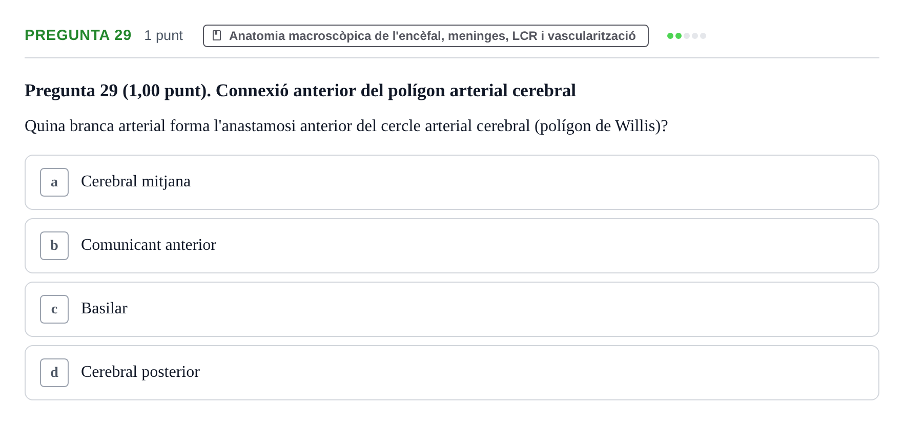 Enunciado: Pregunta 29 · Estructura i Funció del Cos Humà III UVIC Examen Parcial 1. Estructura i Funció del Cos Humà III
