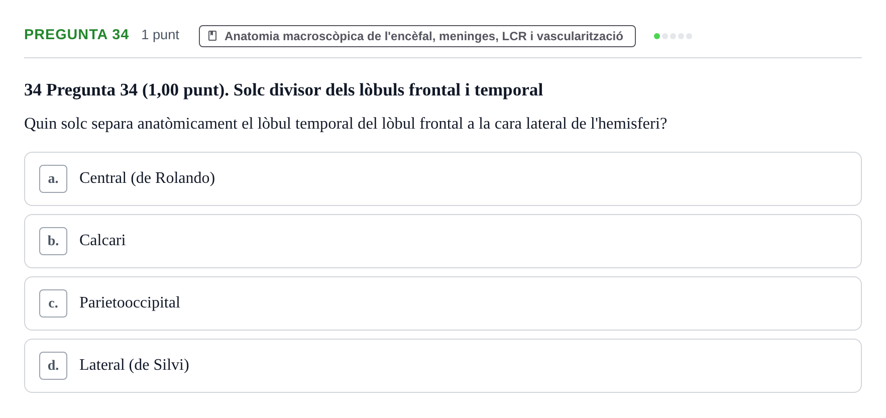 Enunciado: Pregunta 34 · Estructura i Funció del Cos Humà III UVIC Examen Parcial 1. Estructura i Funció del Cos Humà III