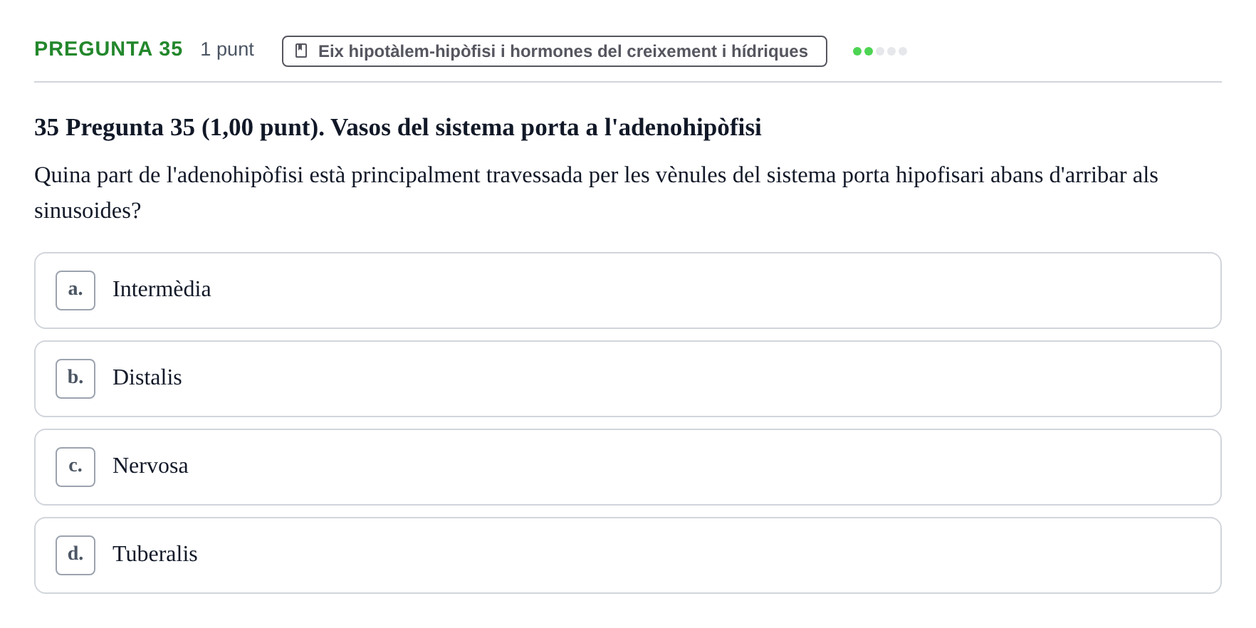 Enunciado: Pregunta 35 · Estructura i Funció del Cos Humà III UVIC Examen Parcial 1. Estructura i Funció del Cos Humà III