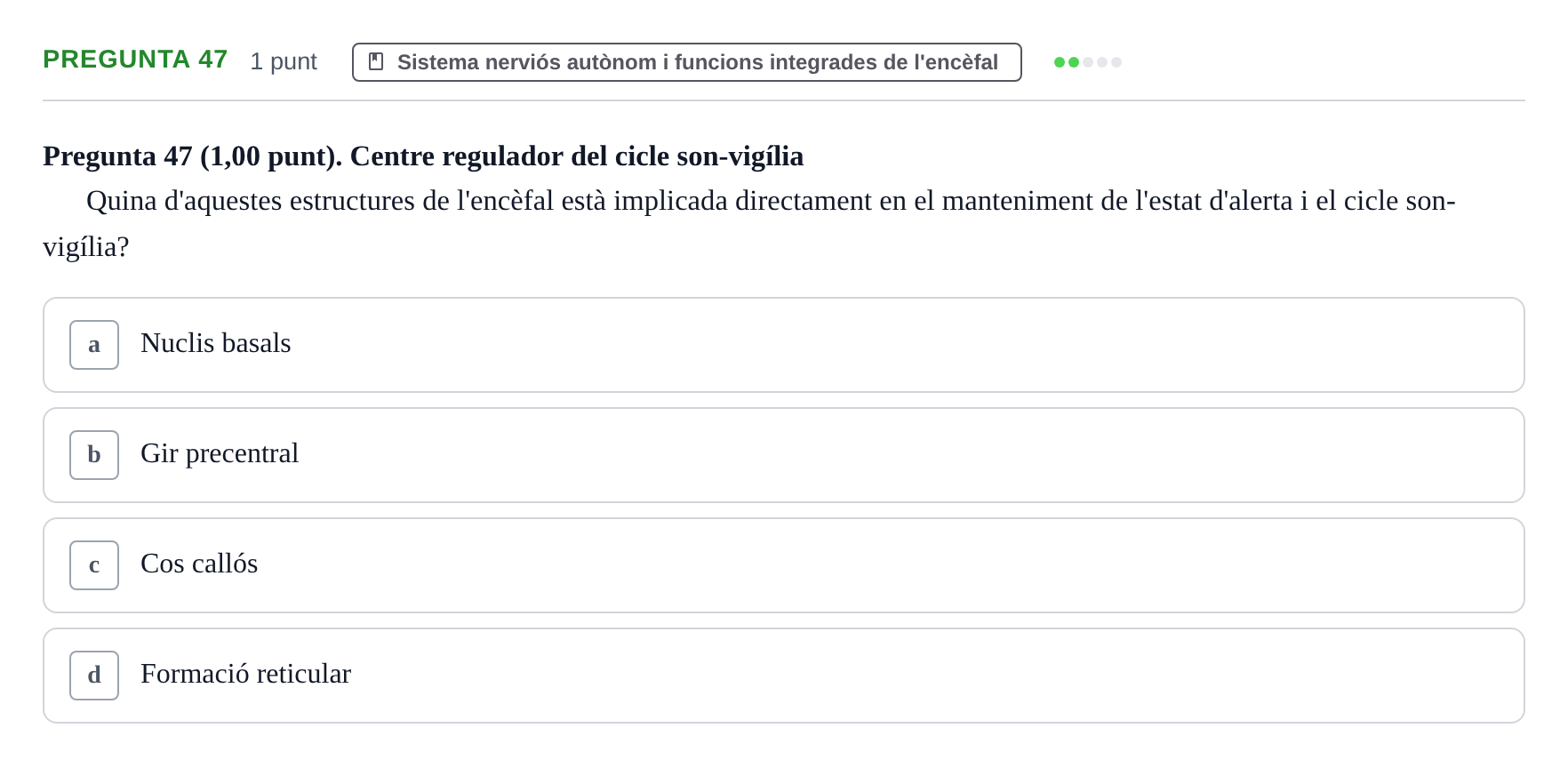 Enunciado: Pregunta 47 · Estructura i Funció del Cos Humà III UVIC Examen Parcial 1. Estructura i Funció del Cos Humà III