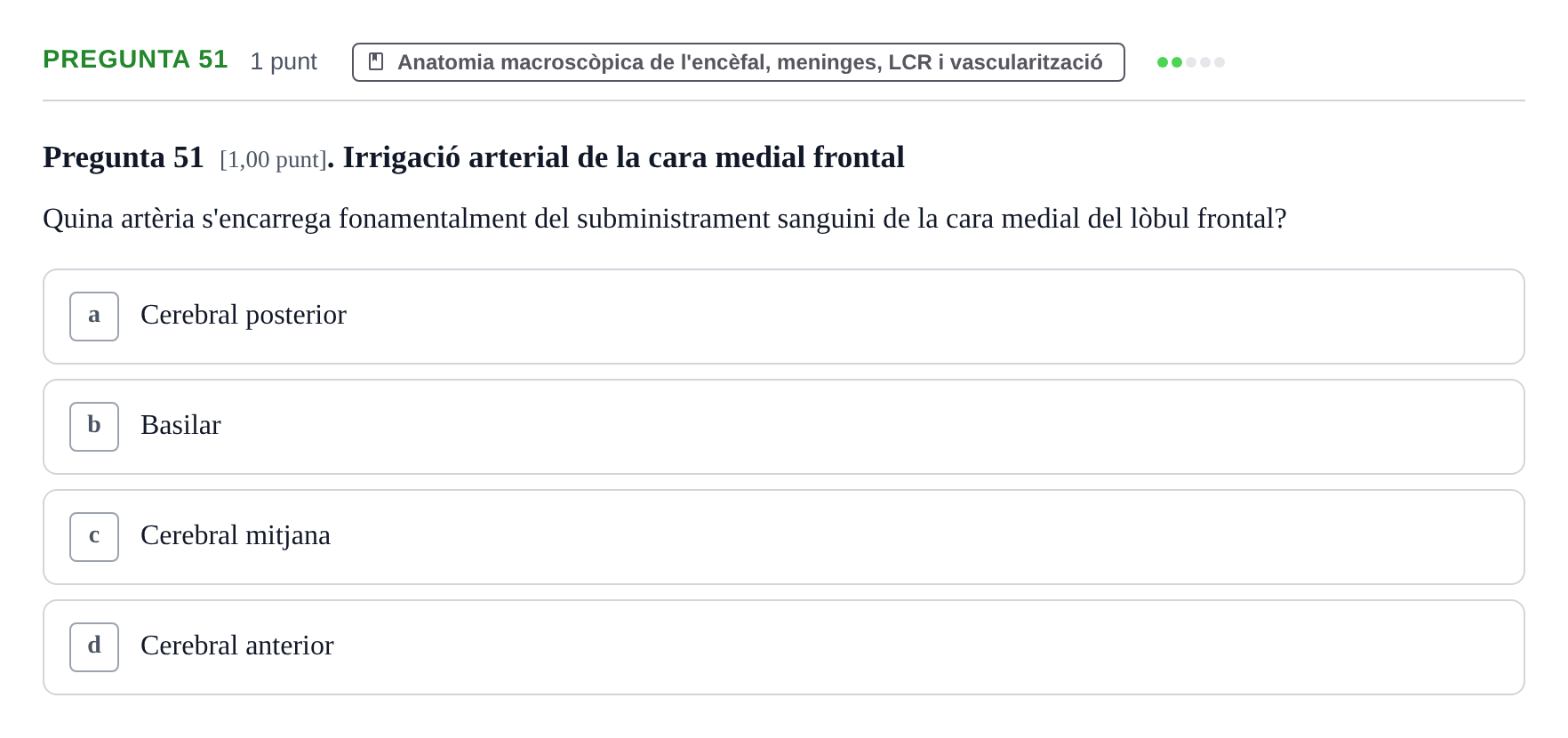 Enunciado: Pregunta 51 · Estructura i Funció del Cos Humà III UVIC Examen Parcial 1. Estructura i Funció del Cos Humà III