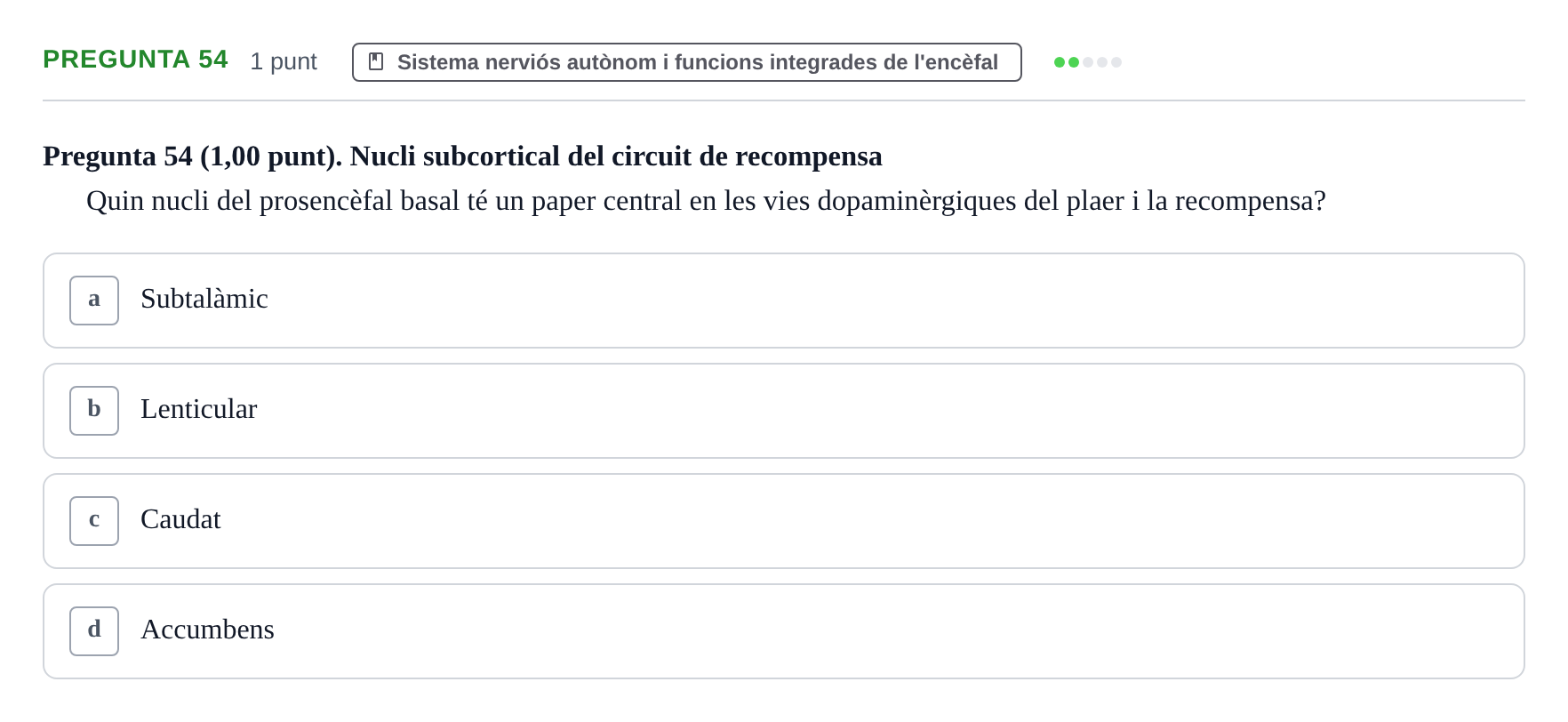 Enunciado: Pregunta 54 · Estructura i Funció del Cos Humà III UVIC Examen Parcial 1. Estructura i Funció del Cos Humà III